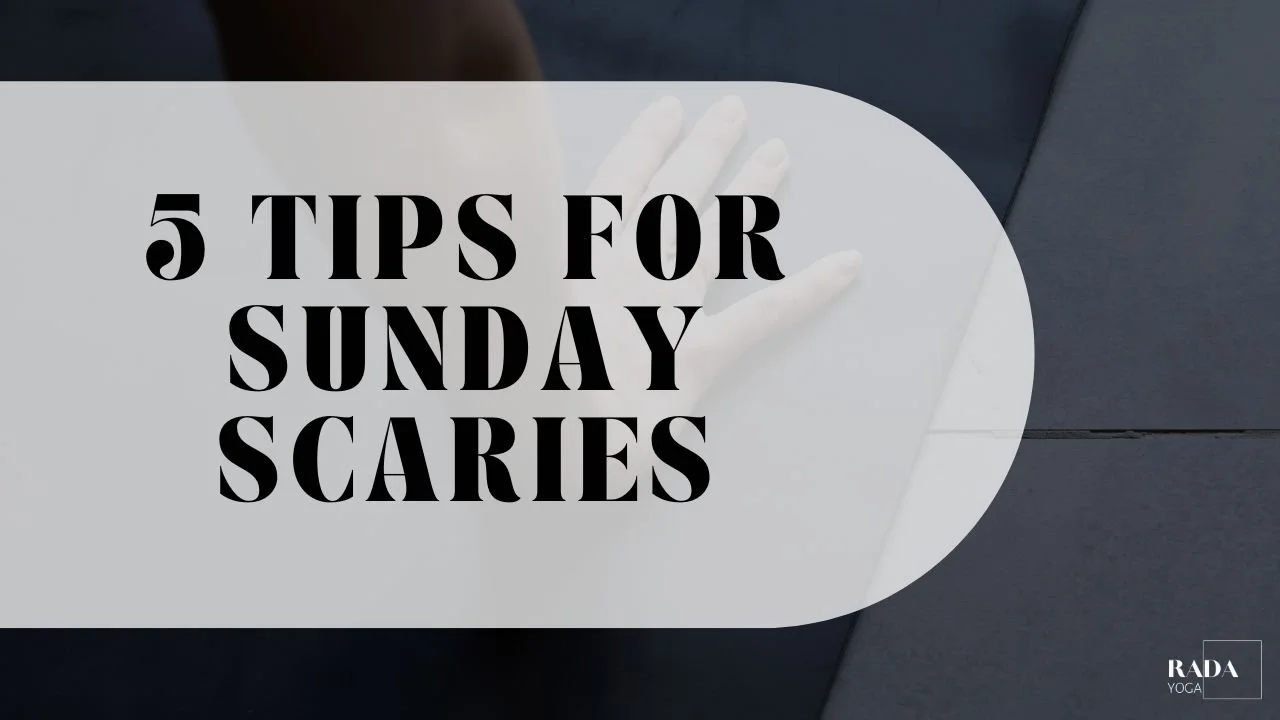 Five tips to conquer Sunday scaries