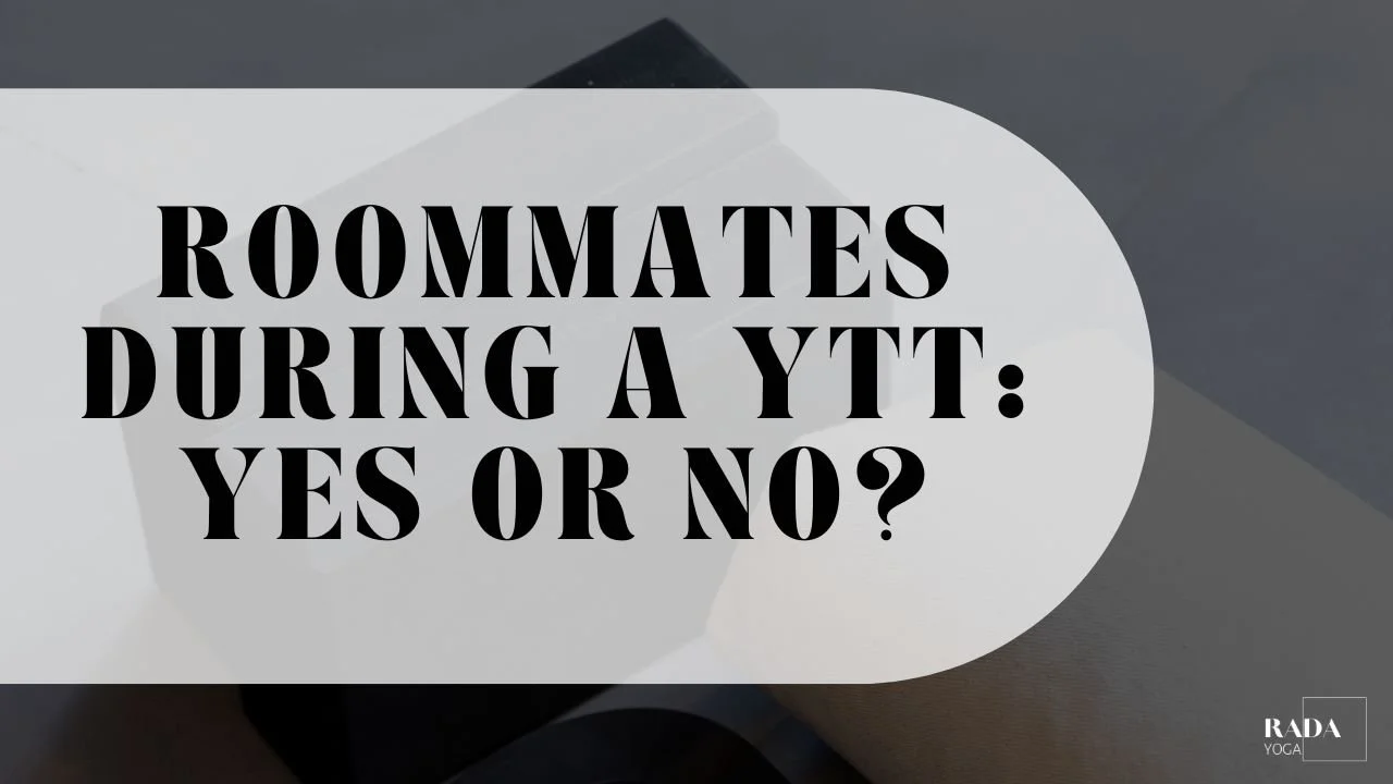 Perks of having a roommate during a YTT