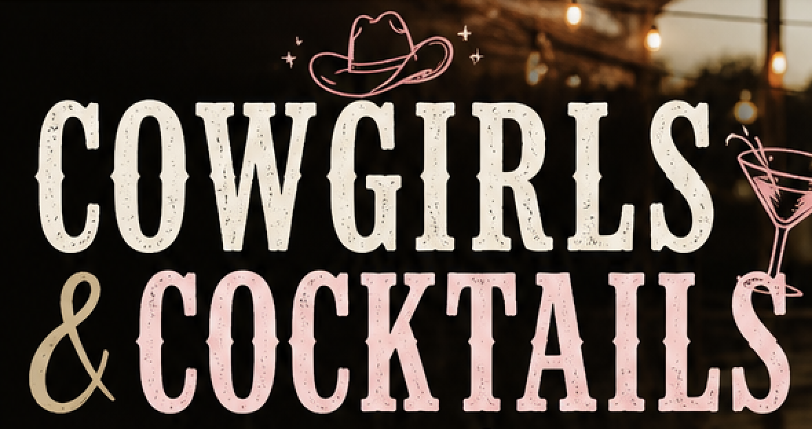 Cowgirls and Cocktails