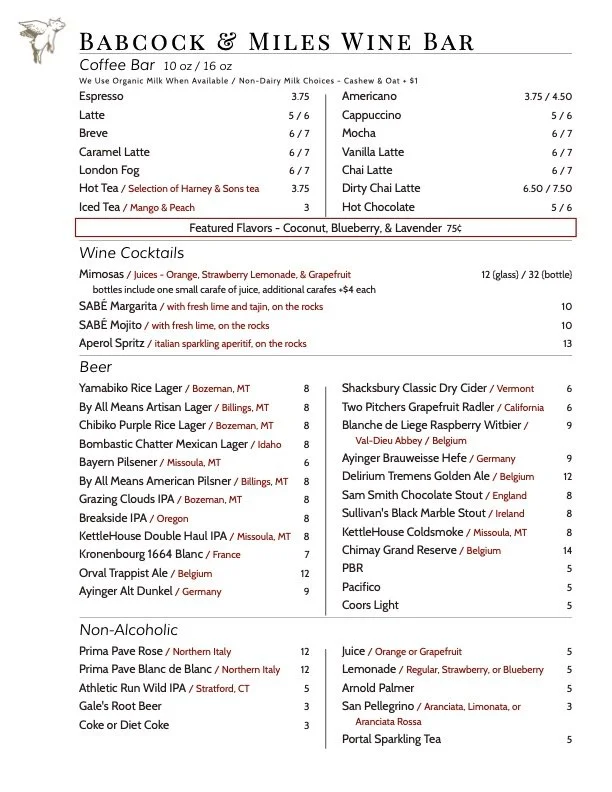 Menu from Babbock & Miles Wine Bar featuring coffee options like espresso, latte, breve, caramel latte, London fog, hot tea, iced tea, Americano, cappuccino, mocha, vanilla latte, chai latte, dirty chai latte, hot chocolate; featured flavors coconut, blueberry, lavender; wine cocktails including orange, strawberry lemonade, grapefruit, and a margarita; beers including Yamakio rice lager, Pilsner, Belgian, and local options; non-alcoholic drinks including Primo Pave and Arnold Palmer.
