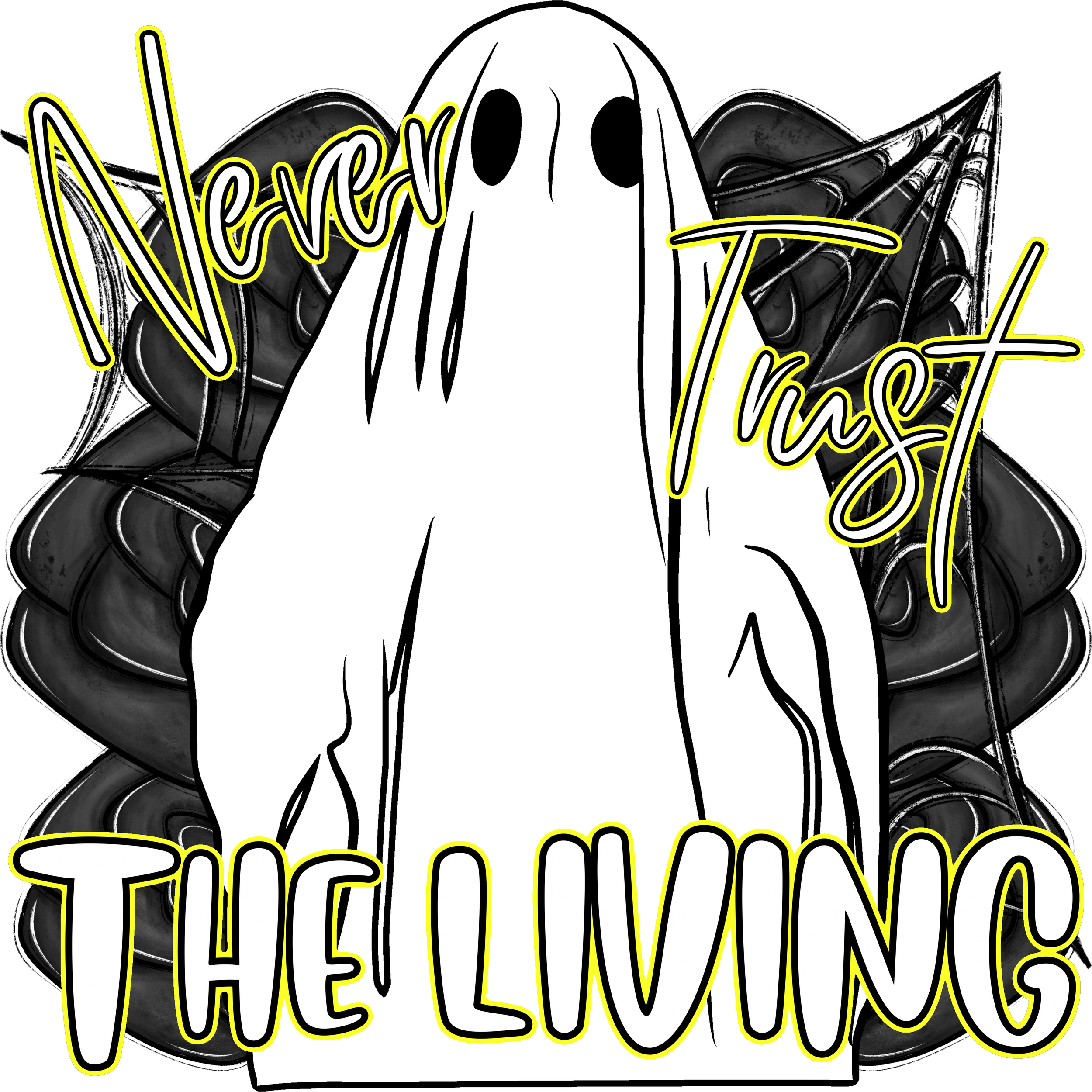 NEVER TRUST THE LIVING