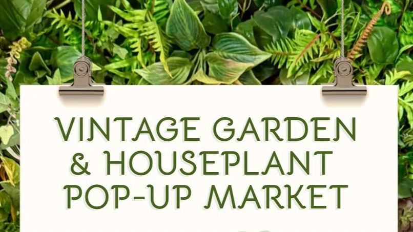 Vintage Garden & Houseplant Pop-Up Market