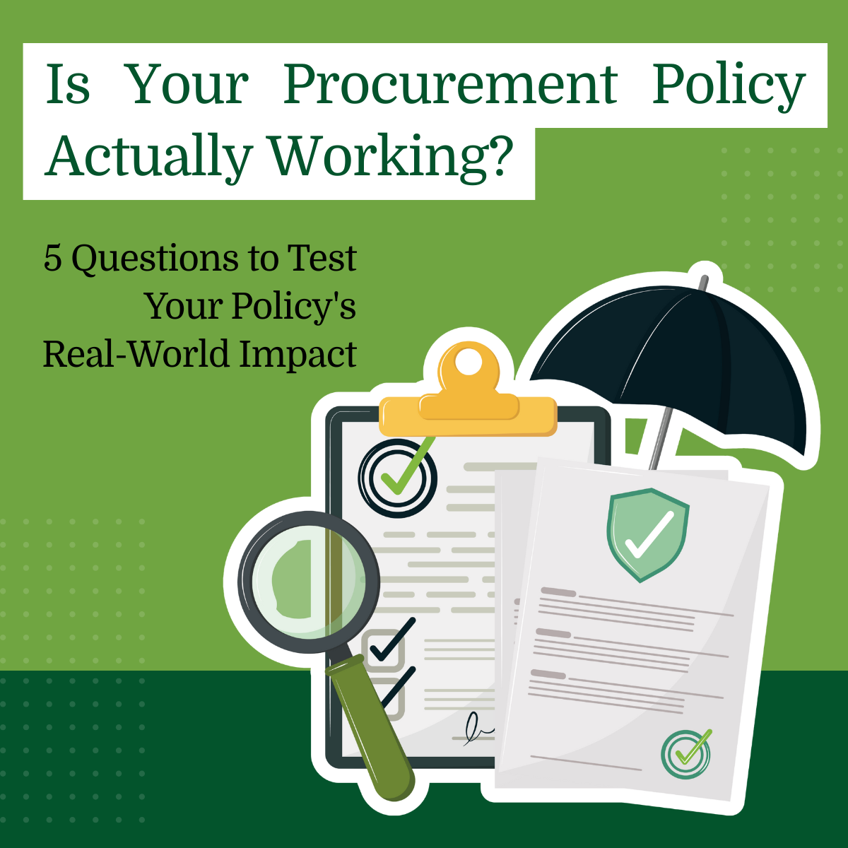 5 Questions to Test If Your Procurement Policy Still Works