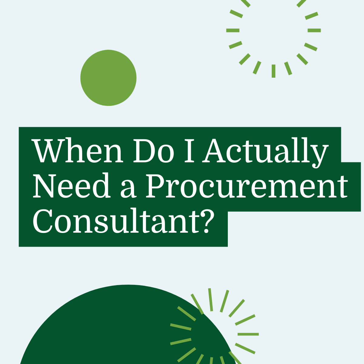 When Do You Need a Procurement Consultant? 5 Warning Signs