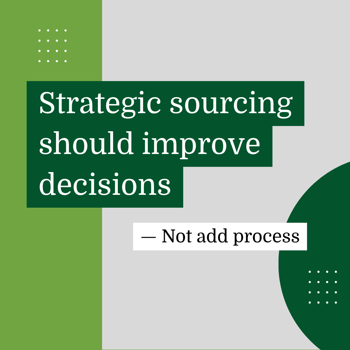 Strategic Sourcing: Why Many Organizations Don’t See the Payoff
