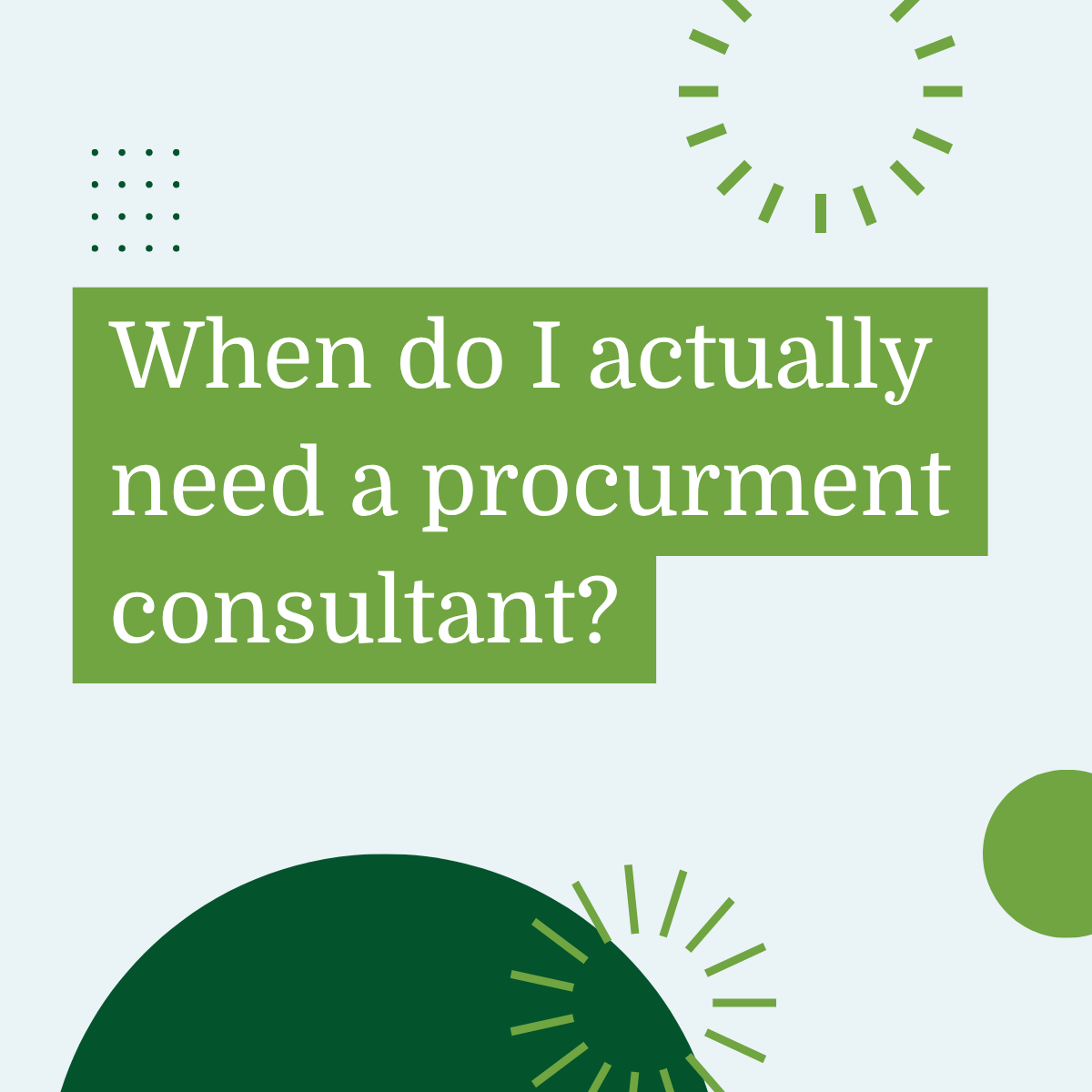 When Do You Need a Procurement Consultant? 5 Warning Signs