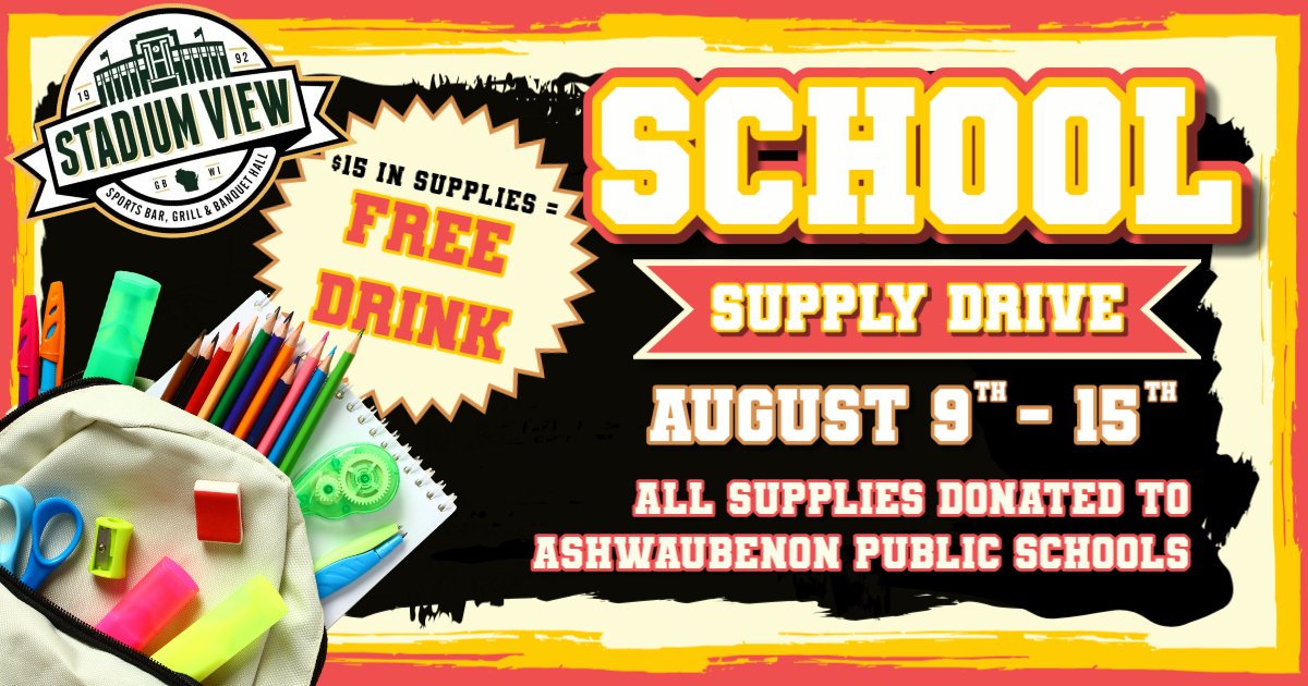 school supply drive at stadium view august 9th-15th 2026 bring in $15 worth of school supplies and get a free drink!