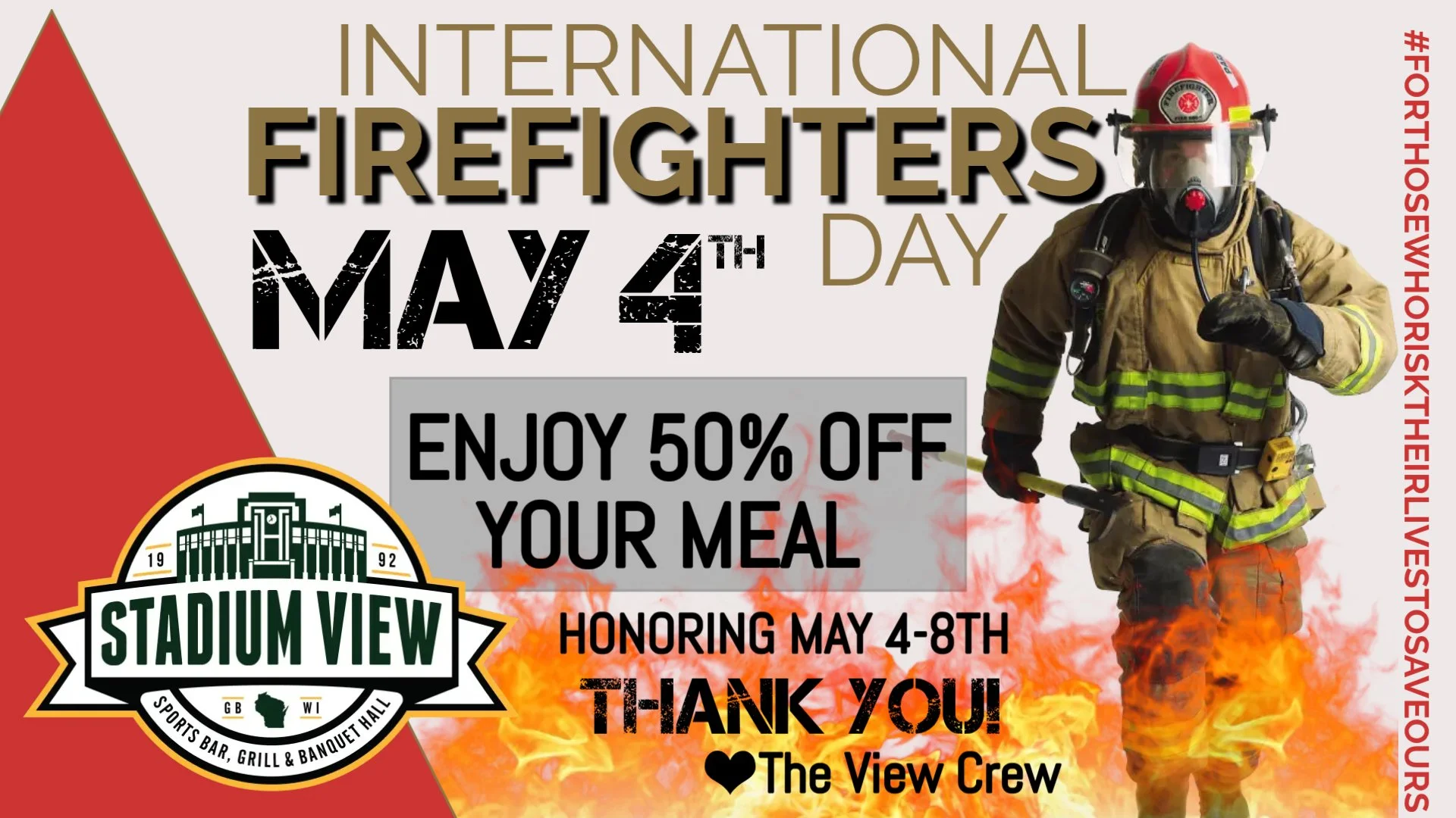 firefighter appreciation at stadium view may 4-8th