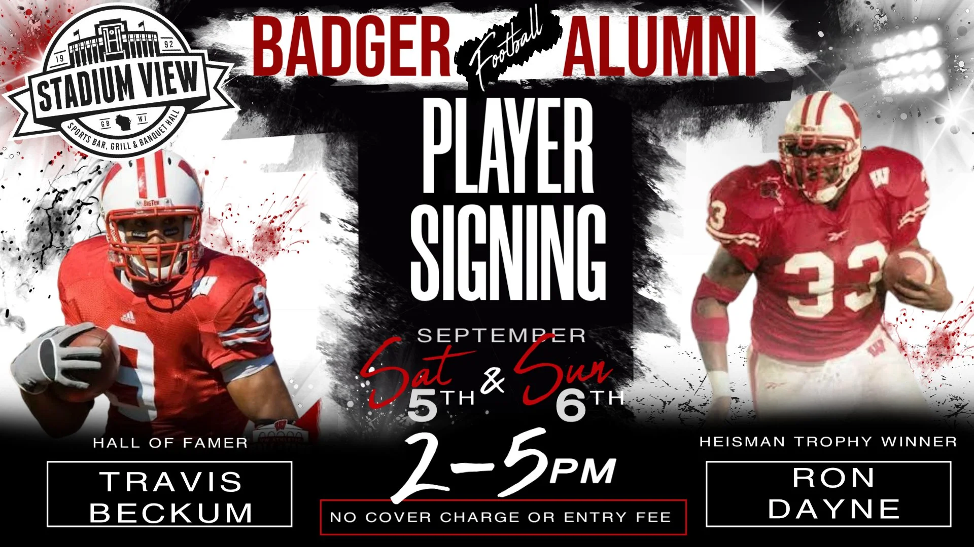 player signings at stadium view bar for the badger notre dame game on september 5th and 6th from 2-5pm badger alumni travis beckum and ron dayne