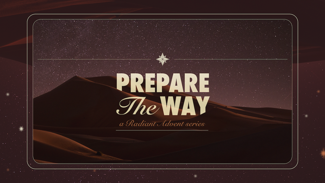Prepare The Way (Hope) | November 30, 2025 