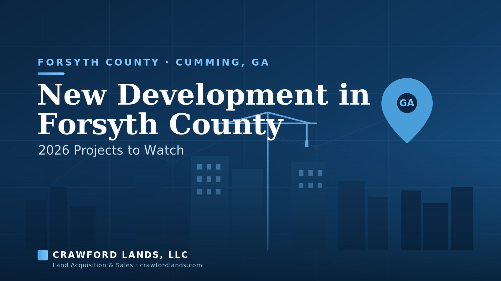 New Development in Forsyth County, GA: 2026 Projects to Watch