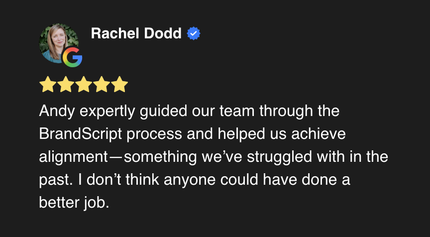 Screenshot of a LinkedIn recommendation written by Rachel Dodd praising Andy for guiding the team through the BrandScript process and helping achieve alignment, with a five-star rating.