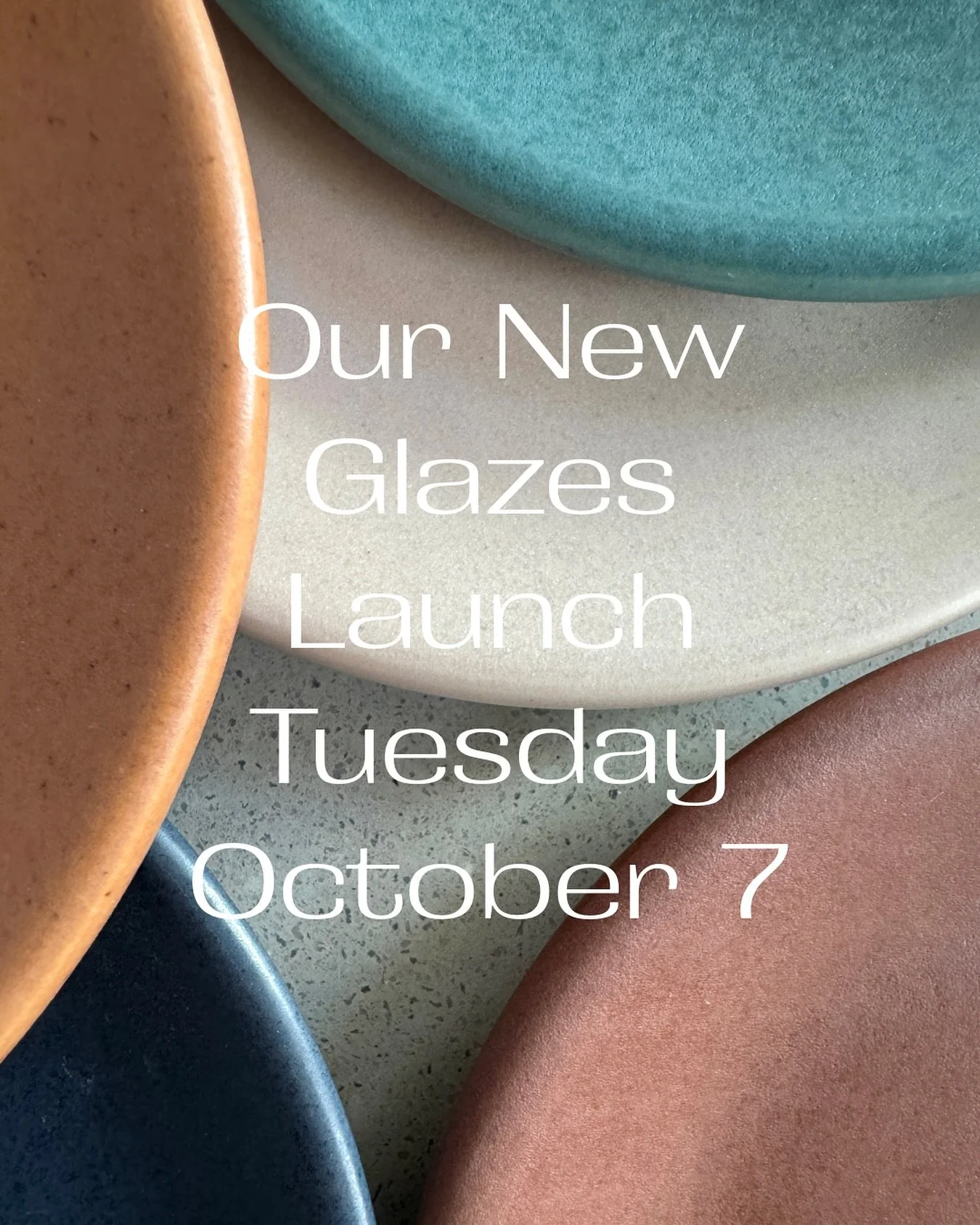 We are thrilled to announce our 6 gorgeous new tableware glazes will make their debut on Tuesday!

The new colors are sophisticated and rich with dynamic texture that varies from matte to dappled gloss. After nearly a year in development, we CAN&rsqu