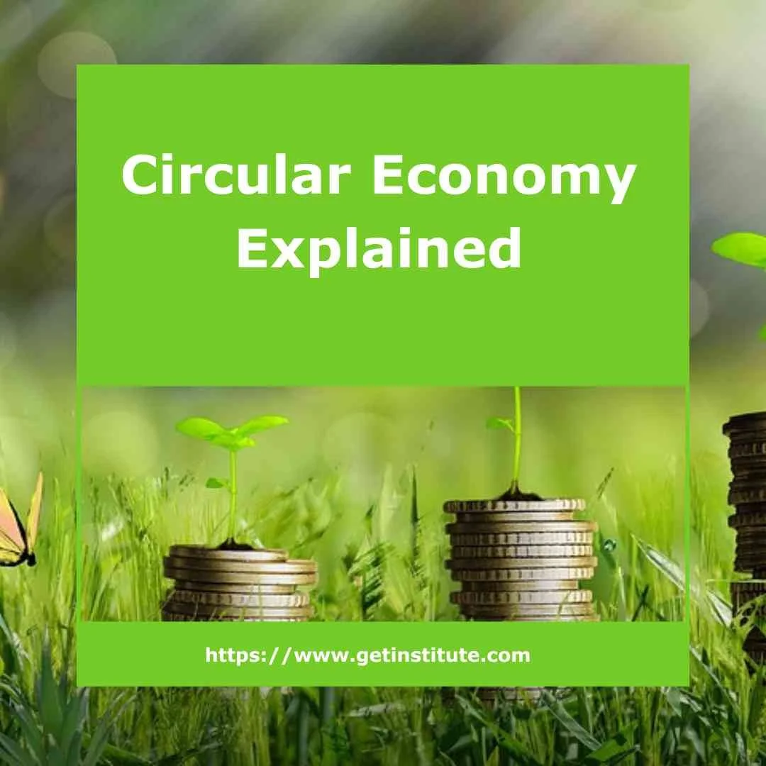 Circular Economy Explained