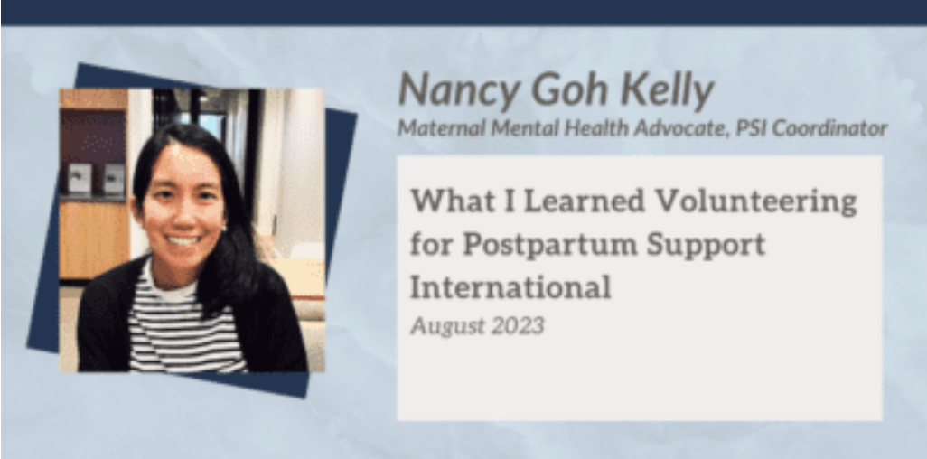 Postpartum Support International blog by Nancy Goh Kelly (What I learned volunteering for postpartum support international)