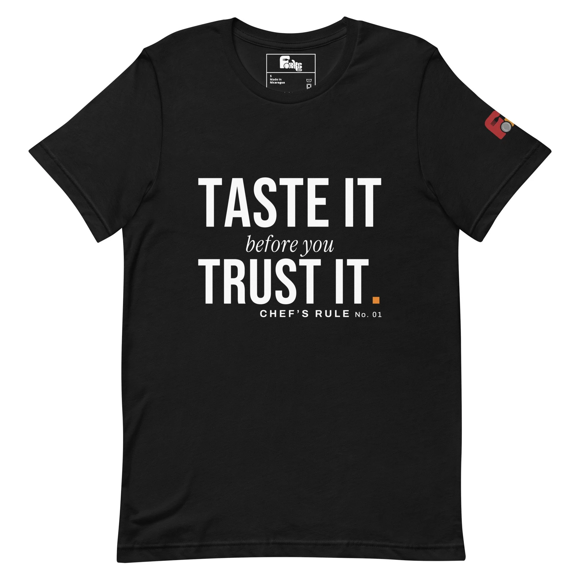 Taste It Before You Trust It T-Shirt