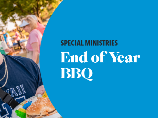 Special Ministries End-of-Year BBQ