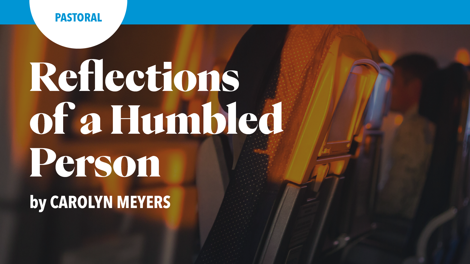 Reflections of a Humbled Person