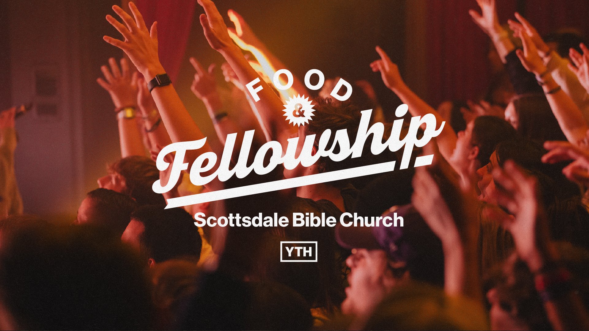 YTH Food & Fellowship