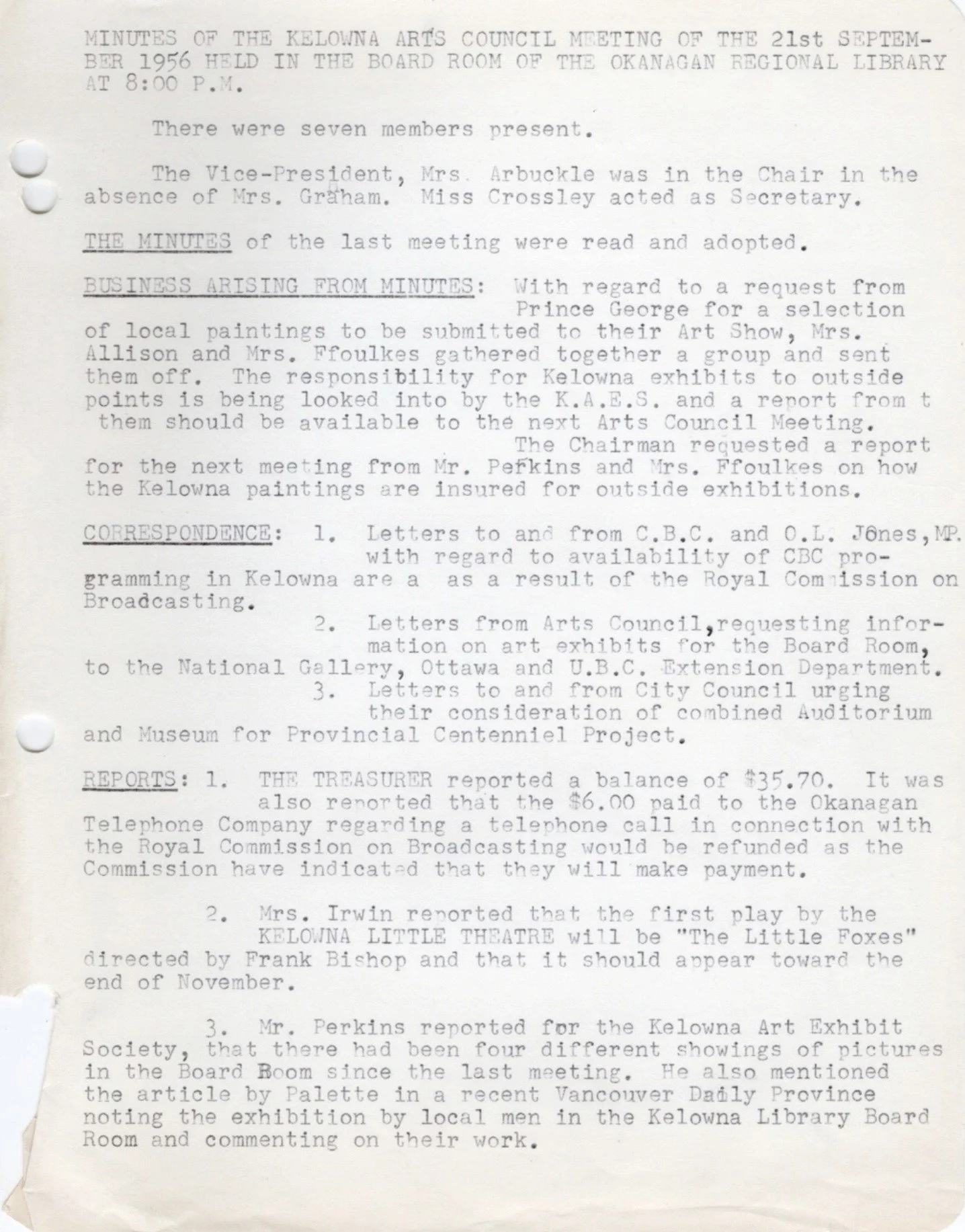 1956 - General Meeting minutes, where Mrs. Mary Irwin brought up the matter of "increasing
appearance of billboards adjacent to highways
acting as eyesores and creating a menace to driving.", a topic which is still debated today! (pg1)