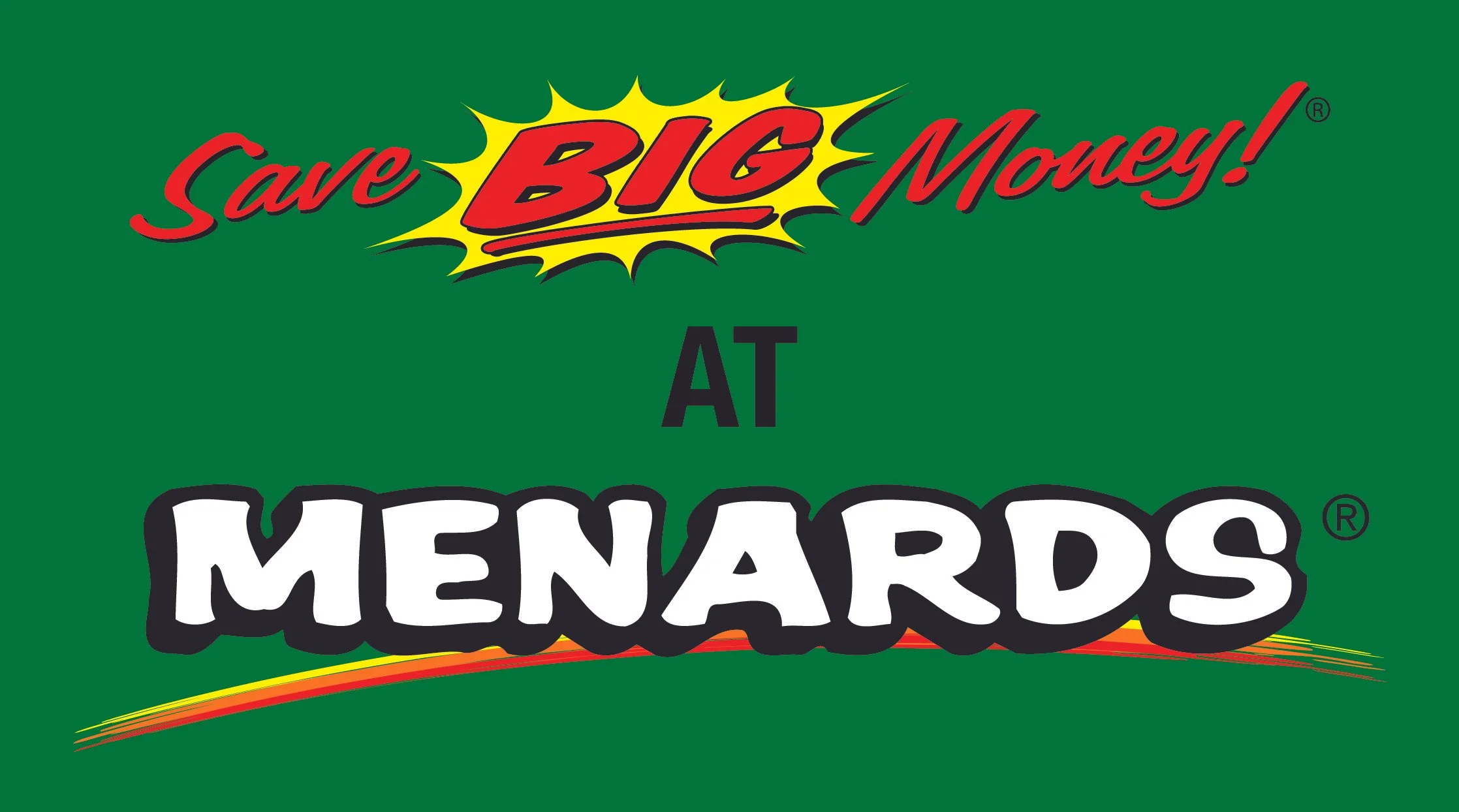 Save Big Money at Menards GRN.jpg
