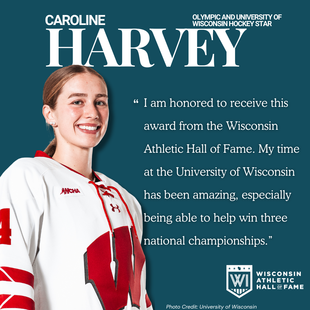 Young female hockey player in a white and red uniform with a large red W on her chest, smiling, with text recognizing her induction into the Wisconsin Athletic Hall of Fame and a quote about her achievements.