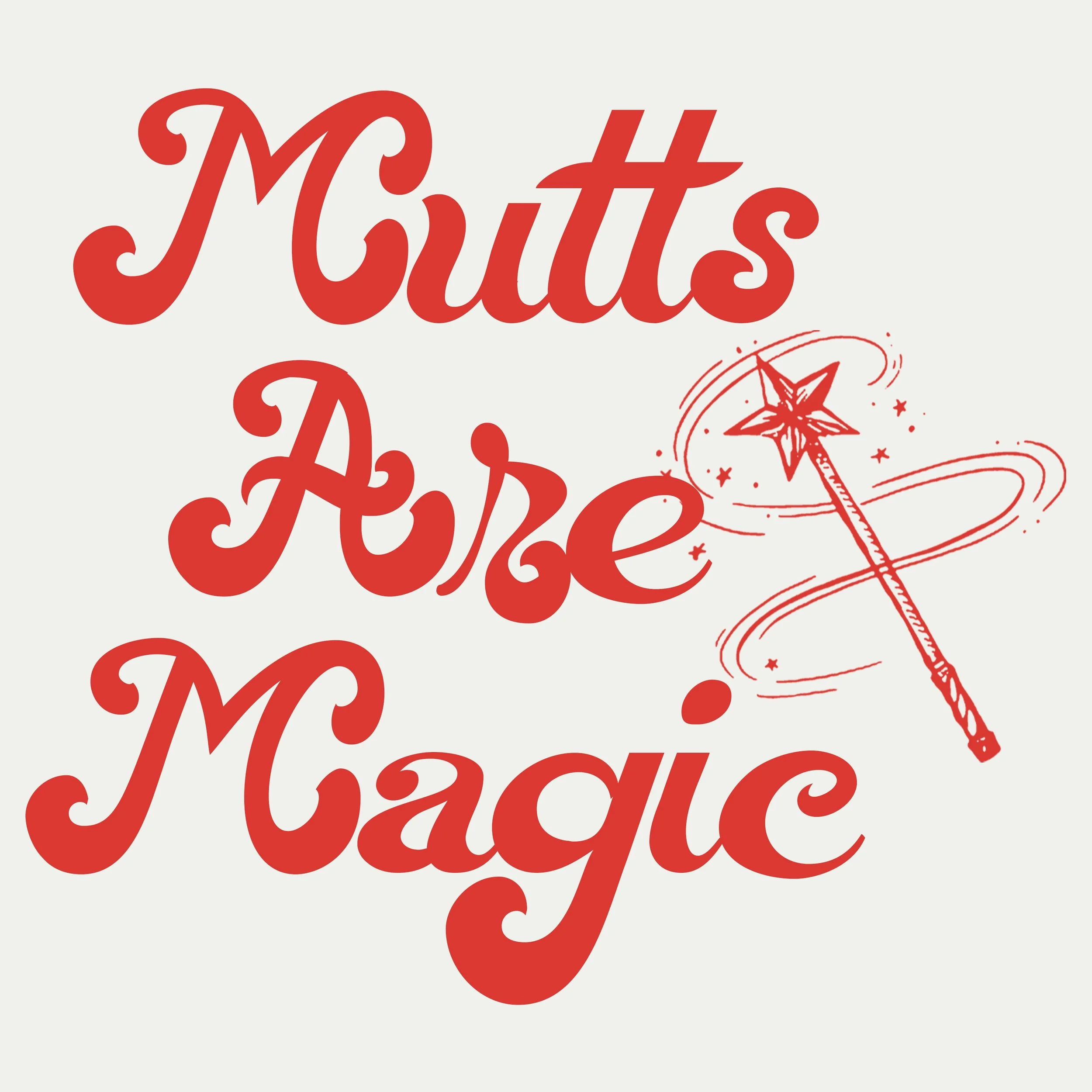MUTTS ARE MAGIC WHT FRONT THUMB copy.jpg