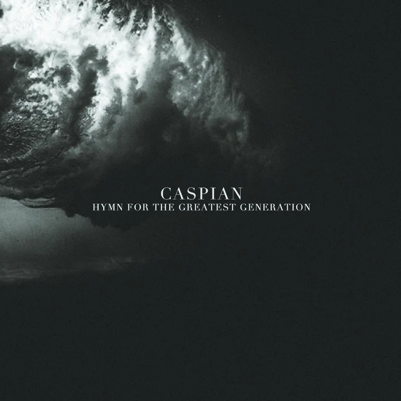 Caspian - Hymn For The Greatest Generation Vinyl