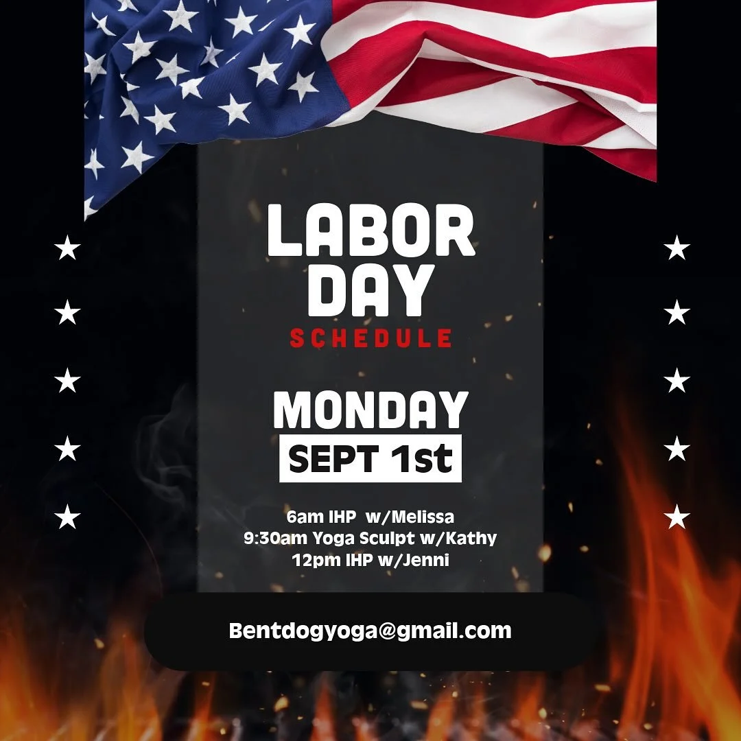 Labor Day Schedule! 

Sunday&rsquo;s 5pm is canceled
Monday&rsquo;s 5 &amp; 7pm classes are canceled