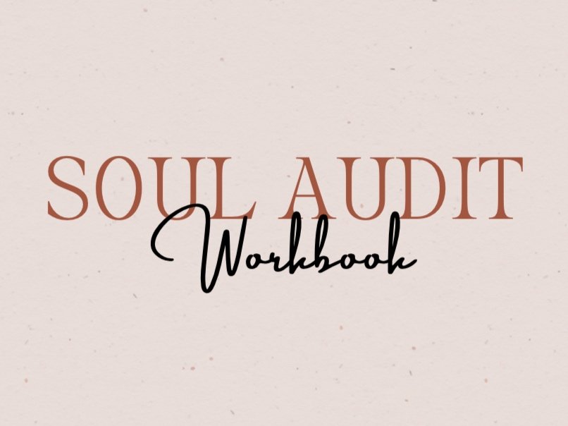 Cover page of the Soul Audit Workbook with beige background and brown and black text.