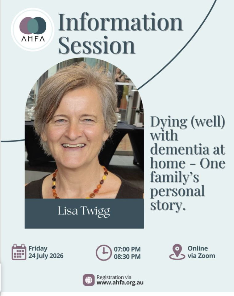 AHFA Presents Dying (well) with dementia at home. One family’s personal story with Lisa Twigg