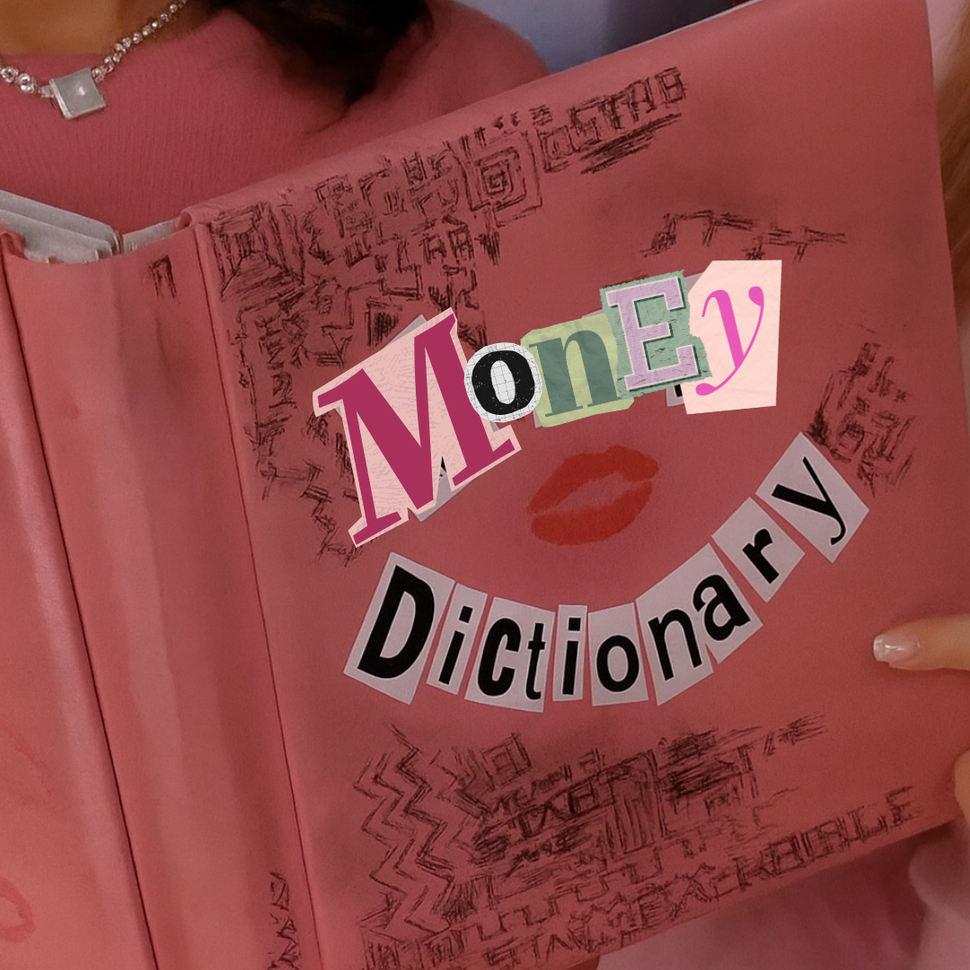 Your Money Dictionary: Understanding Finance in Plain English