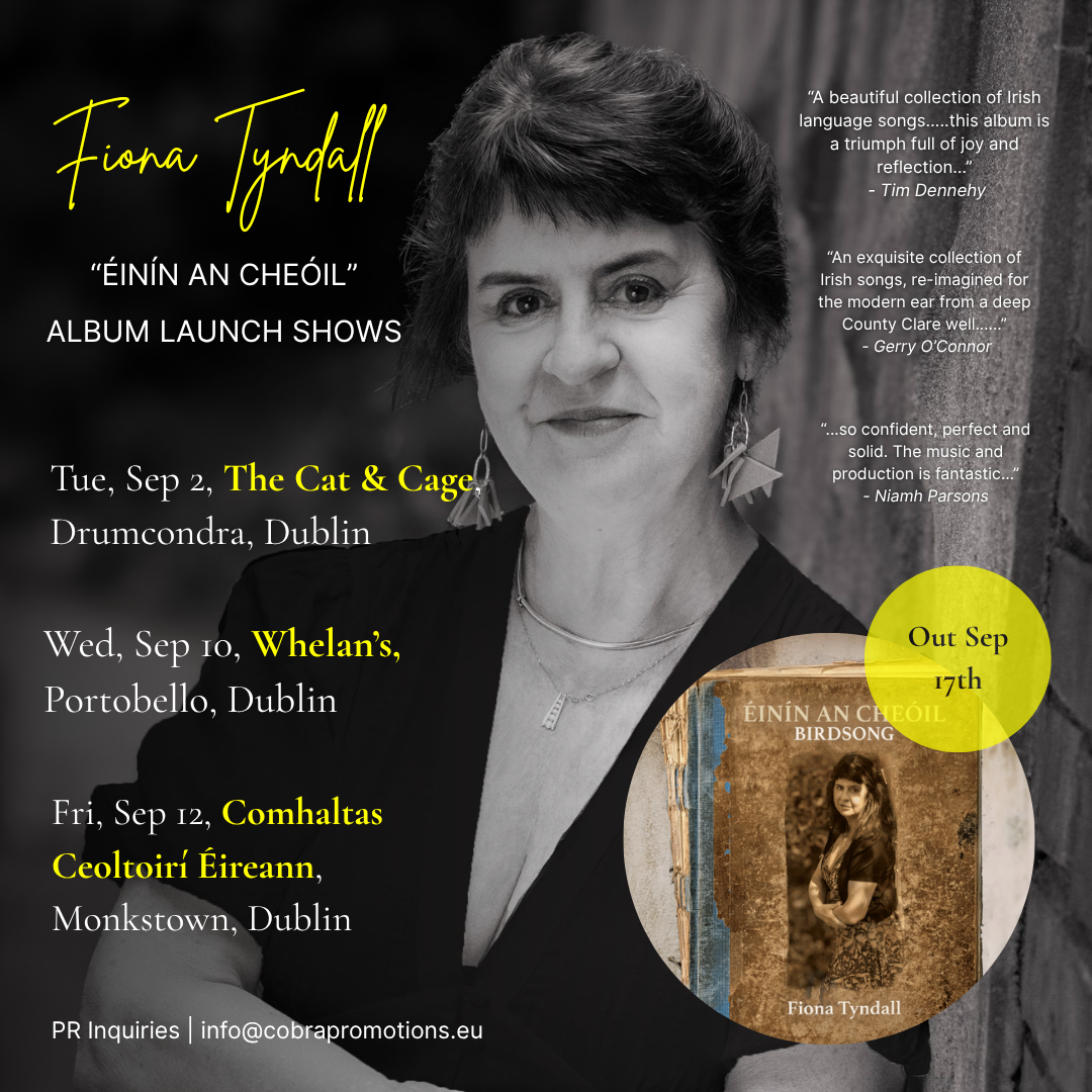 Fiona Tyndall To Release Final Single and Title Track of Upcoming Album “Éinín an Cheóil” + Announces 3 Dublin Album Launch Shows