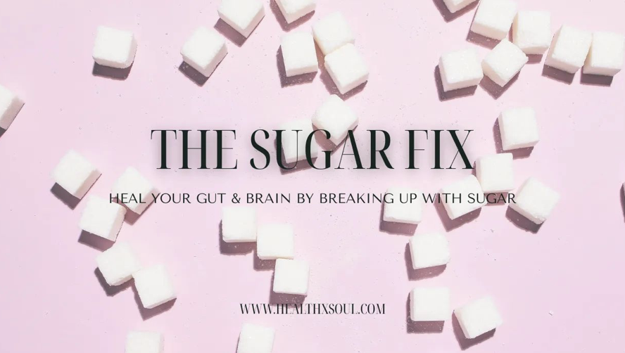 The Sugar Fix