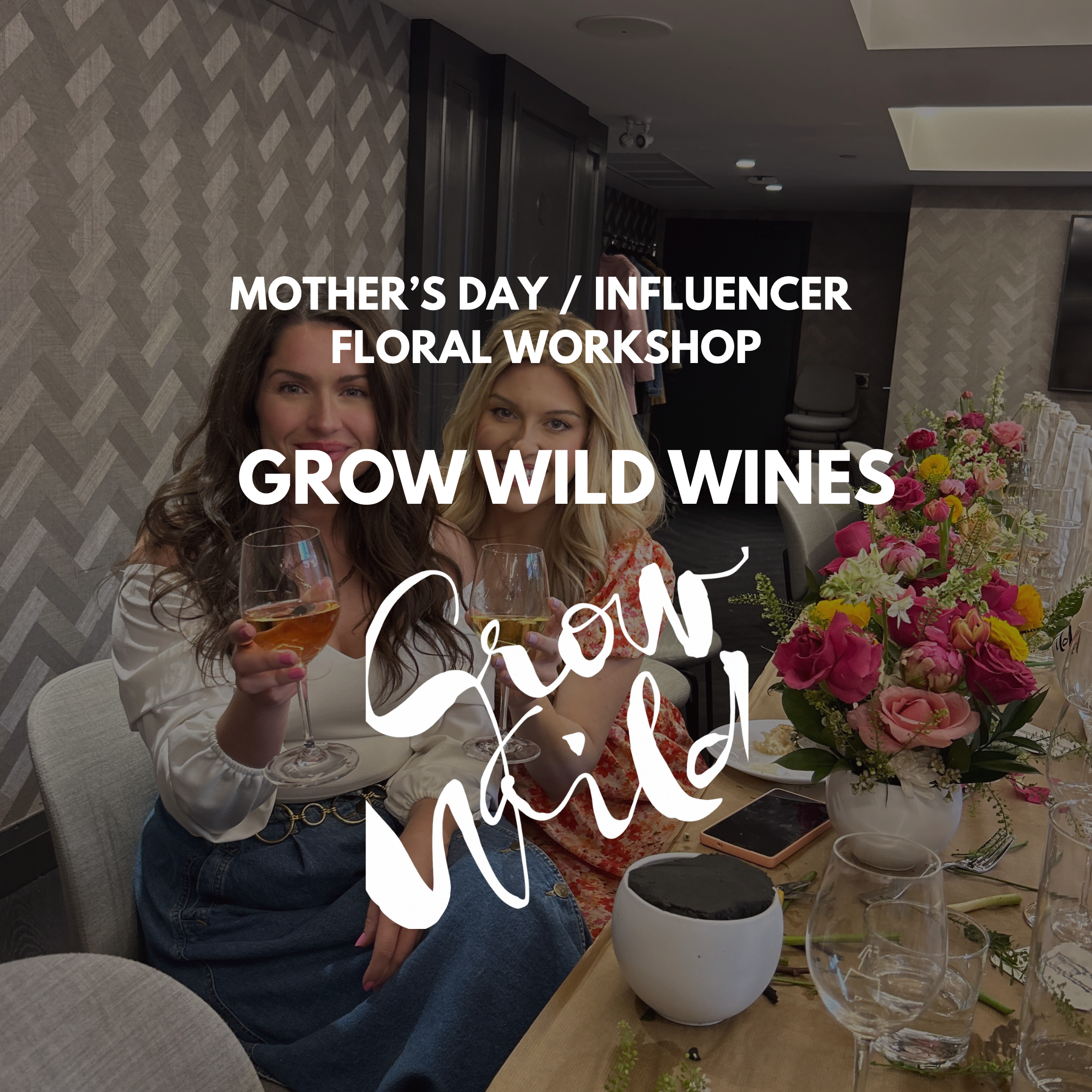 Grow Wild Wines Floral Workshop at Anndore House Hotel Toronto | Brand Activation