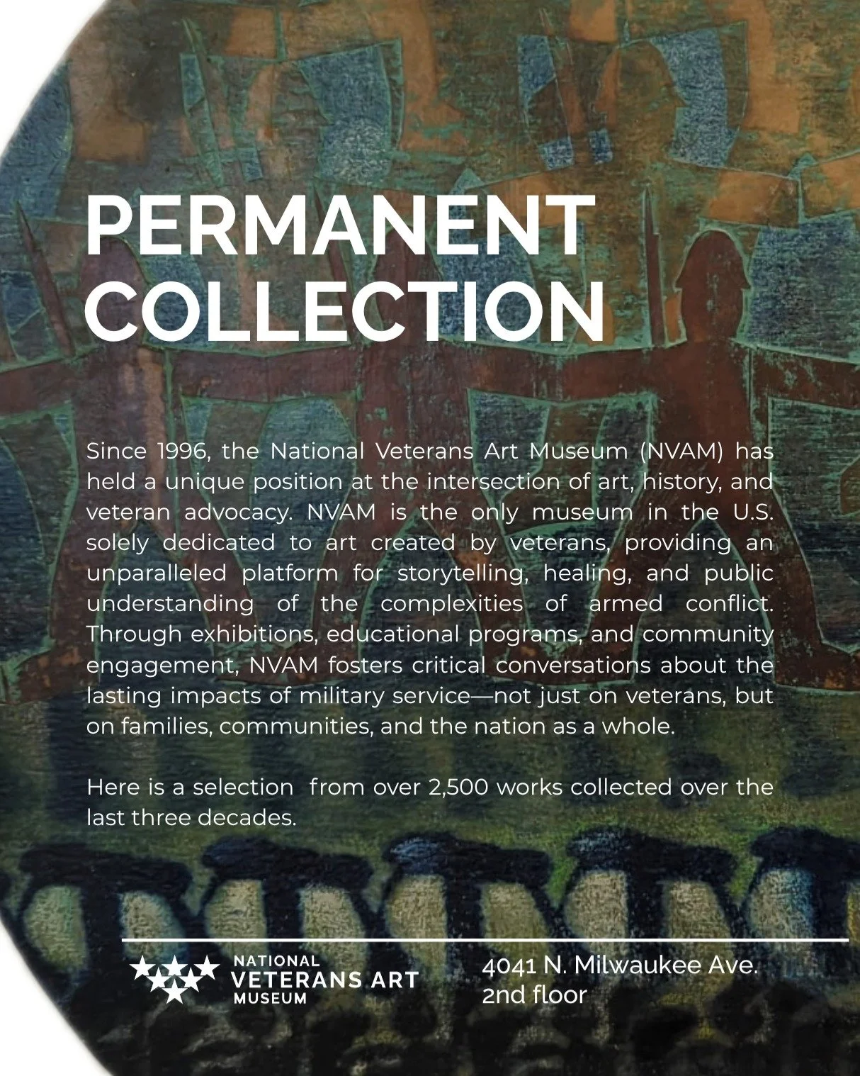 We're open with fresh exhibitions!
NVAM has reopened featuring new exhibitions and unseen works from our permanent collection.

With Veterans Day right around the corner, there's no better time to support our Nation's veterans by experiencing their p