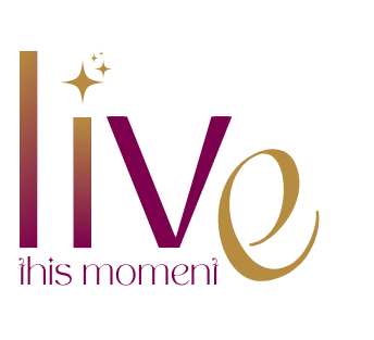 Live This Moment!