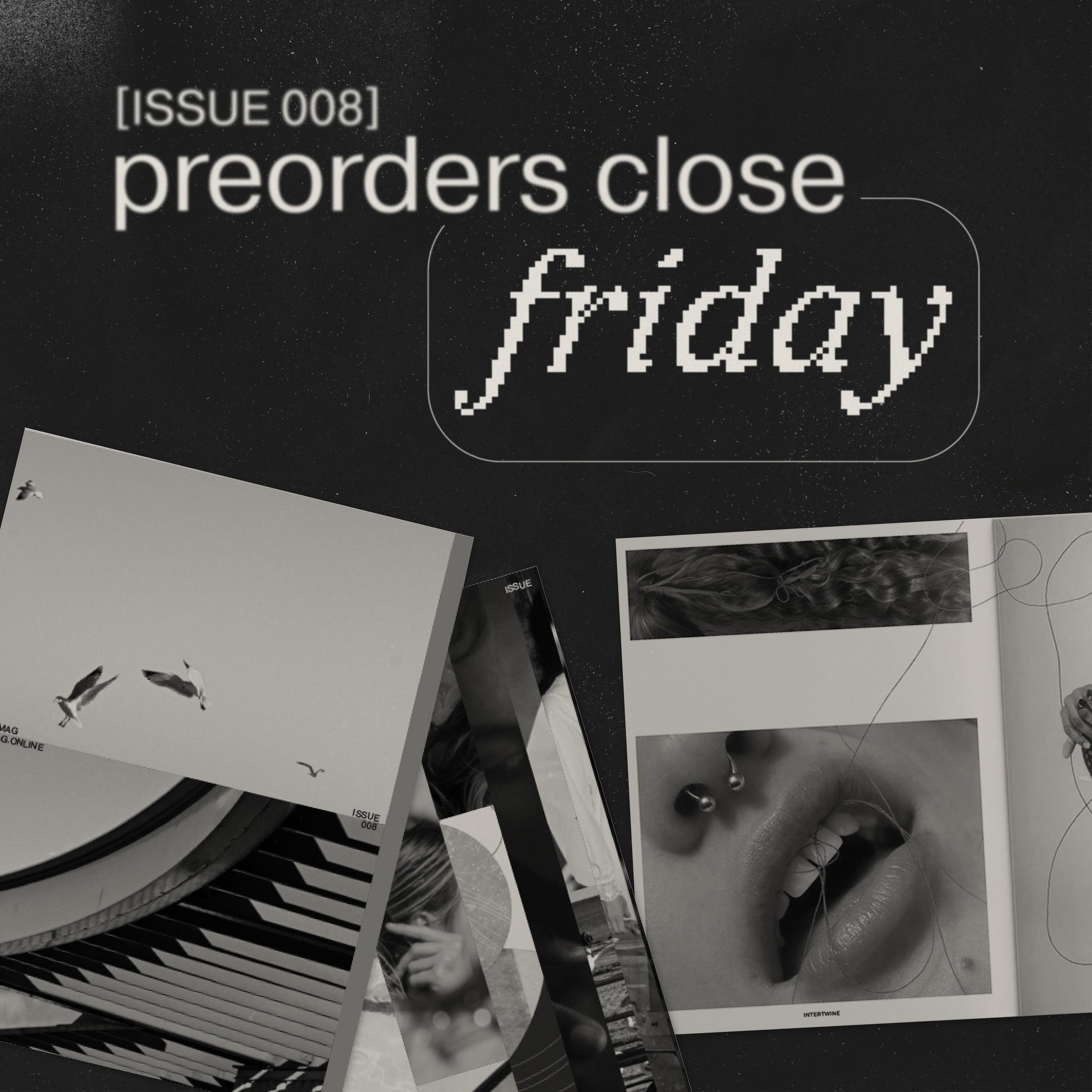 THE TIME IS NOW‼️

Preorders for the issue 008 print package close this Friday. That&rsquo;s right THIS Friday. So get your copy of this sexy mag❤️&zwj;🔥

Link in bio to order today.