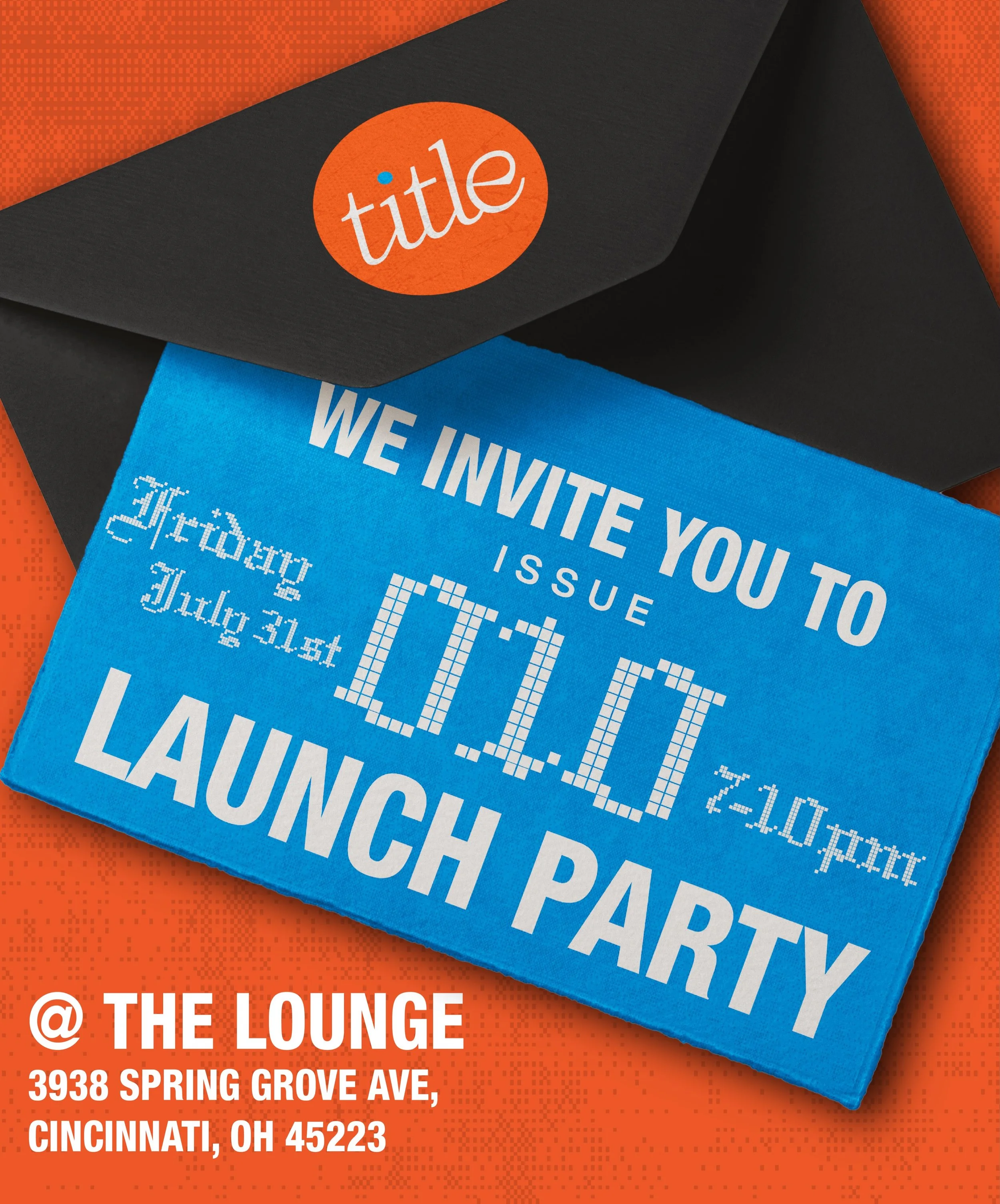 LETS PARTY!!!

JOIN US FOR THIS MONUMENTAL MOMENT IN TITLE HISTORY, FOR OUR TENTH MAGAZINE LAUNCH!!!

We will be hosting our launch at @thelounge_northside @ 7-10pm on FRIDAY JULY 31st!!

come mingle, celebrate, and congratulate the creatives involve