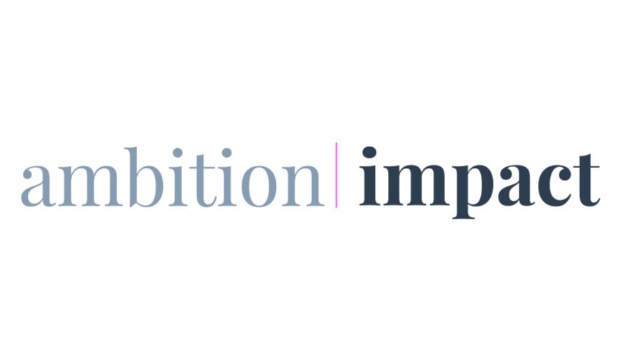 Ambition: Impact