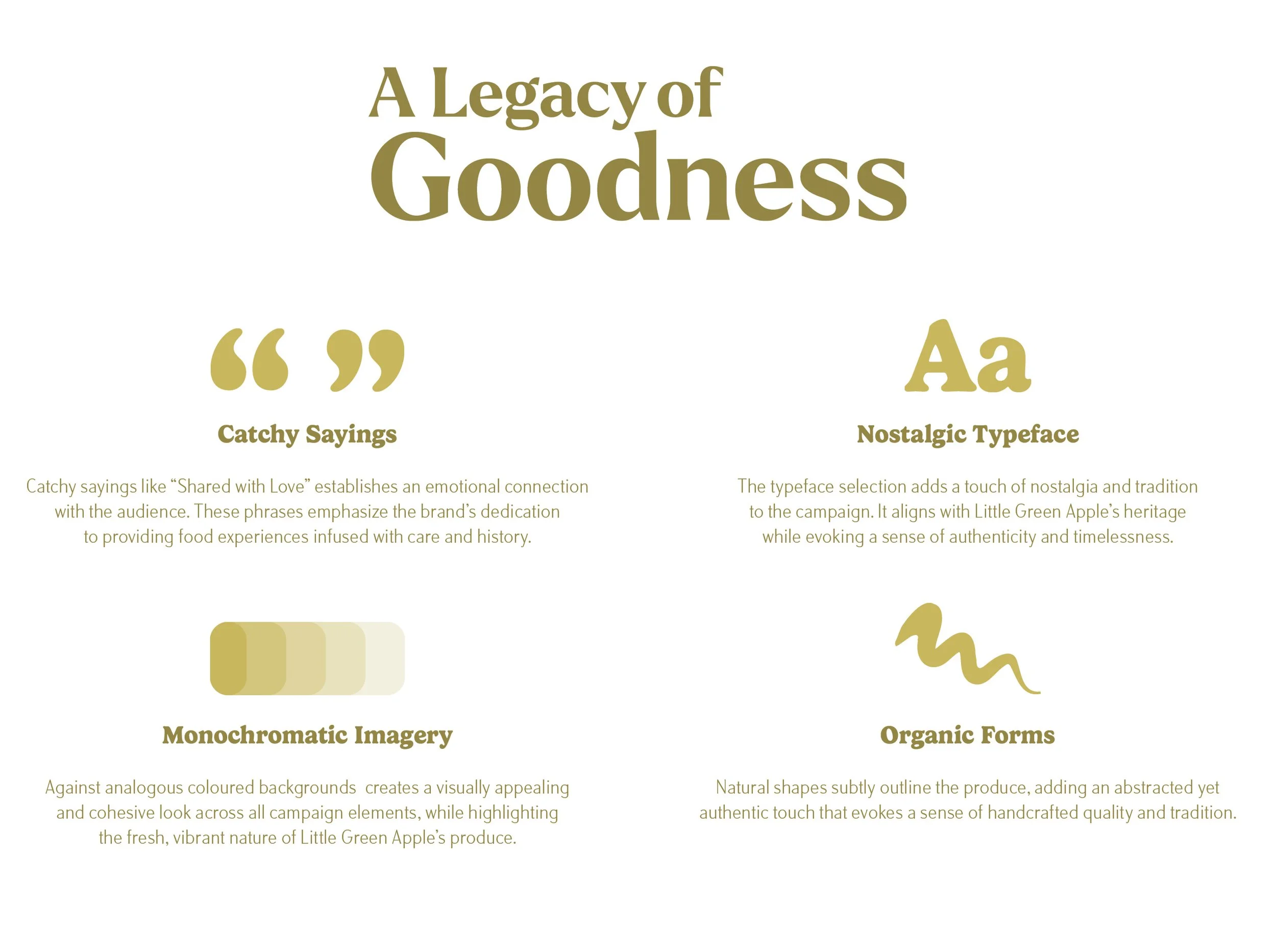 The hallmarks and attributes of the ad campaign provide consistency.