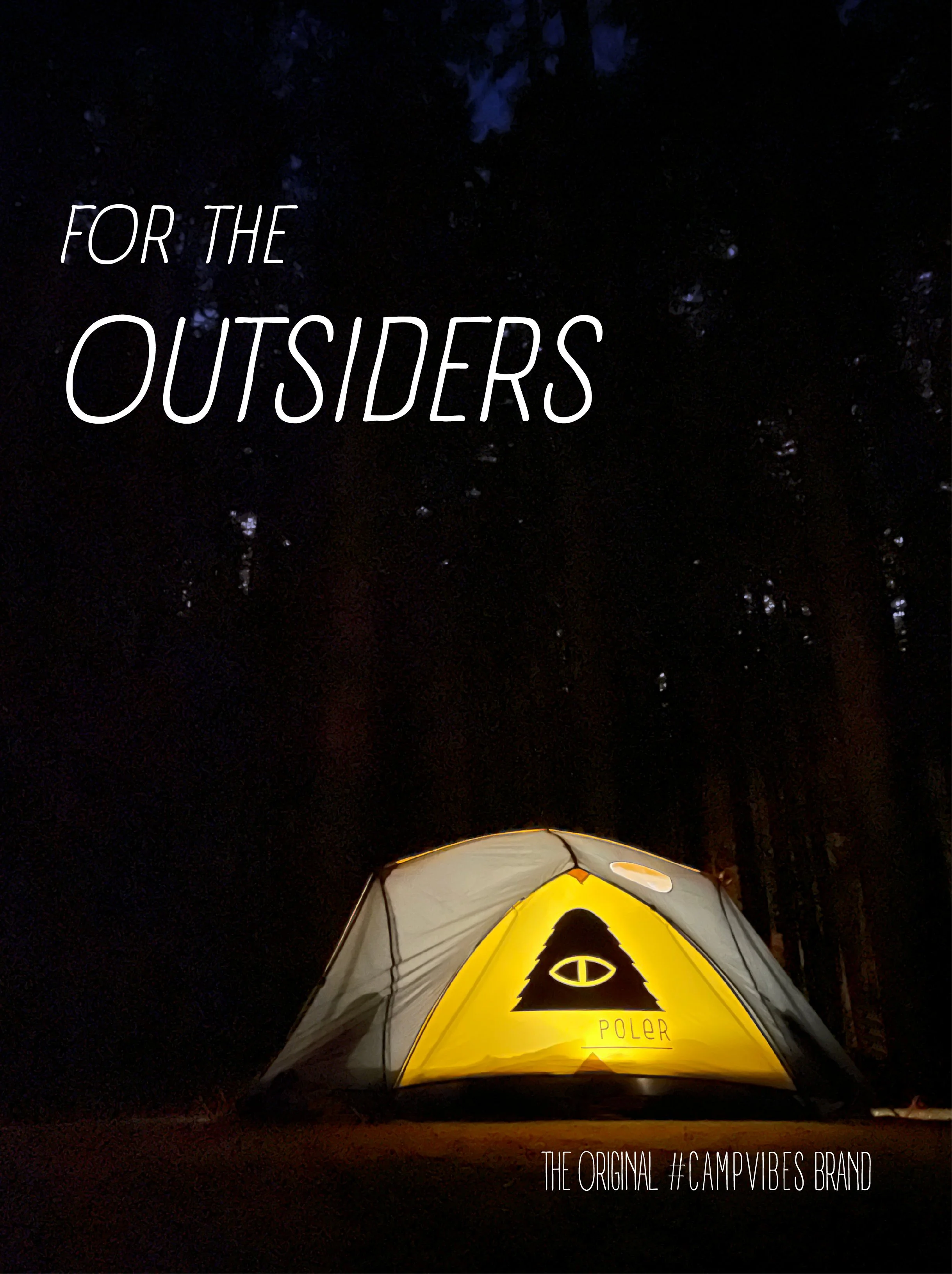Promoting the inside out, for Poler camp gear.