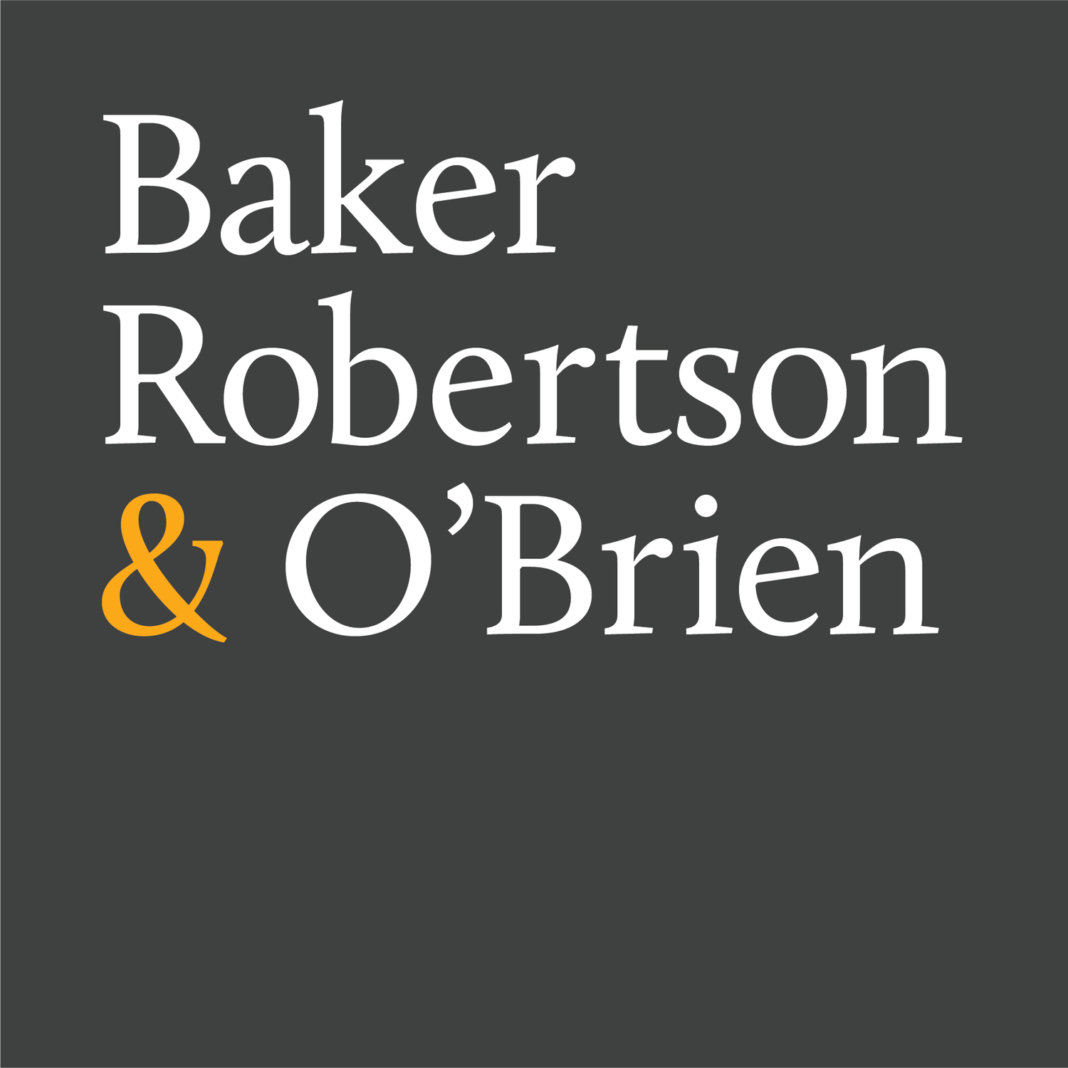 Baker Robertson &amp; O'Brien