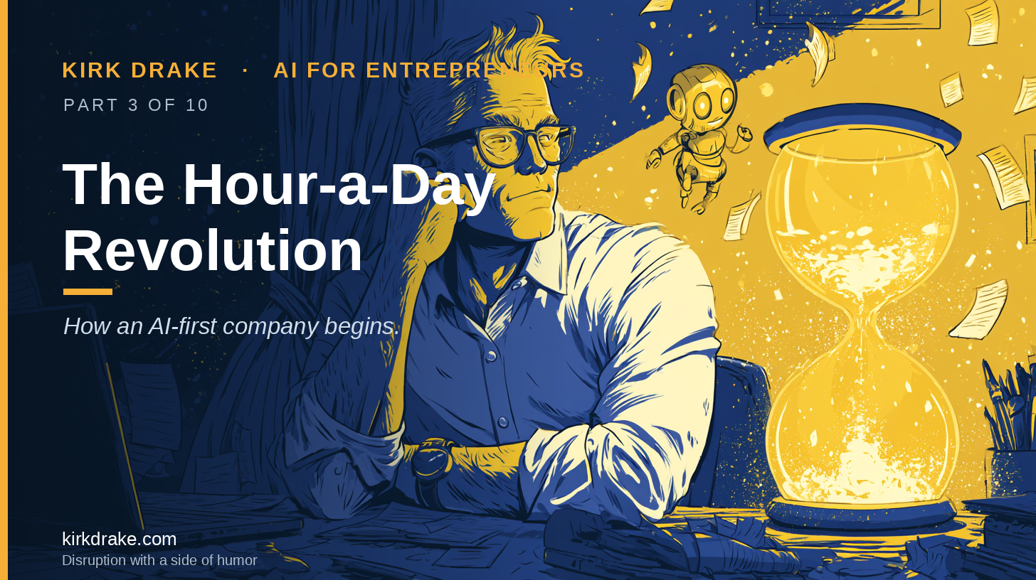The Hour-a-Day Revolution (Our AI Journey, Year 1)