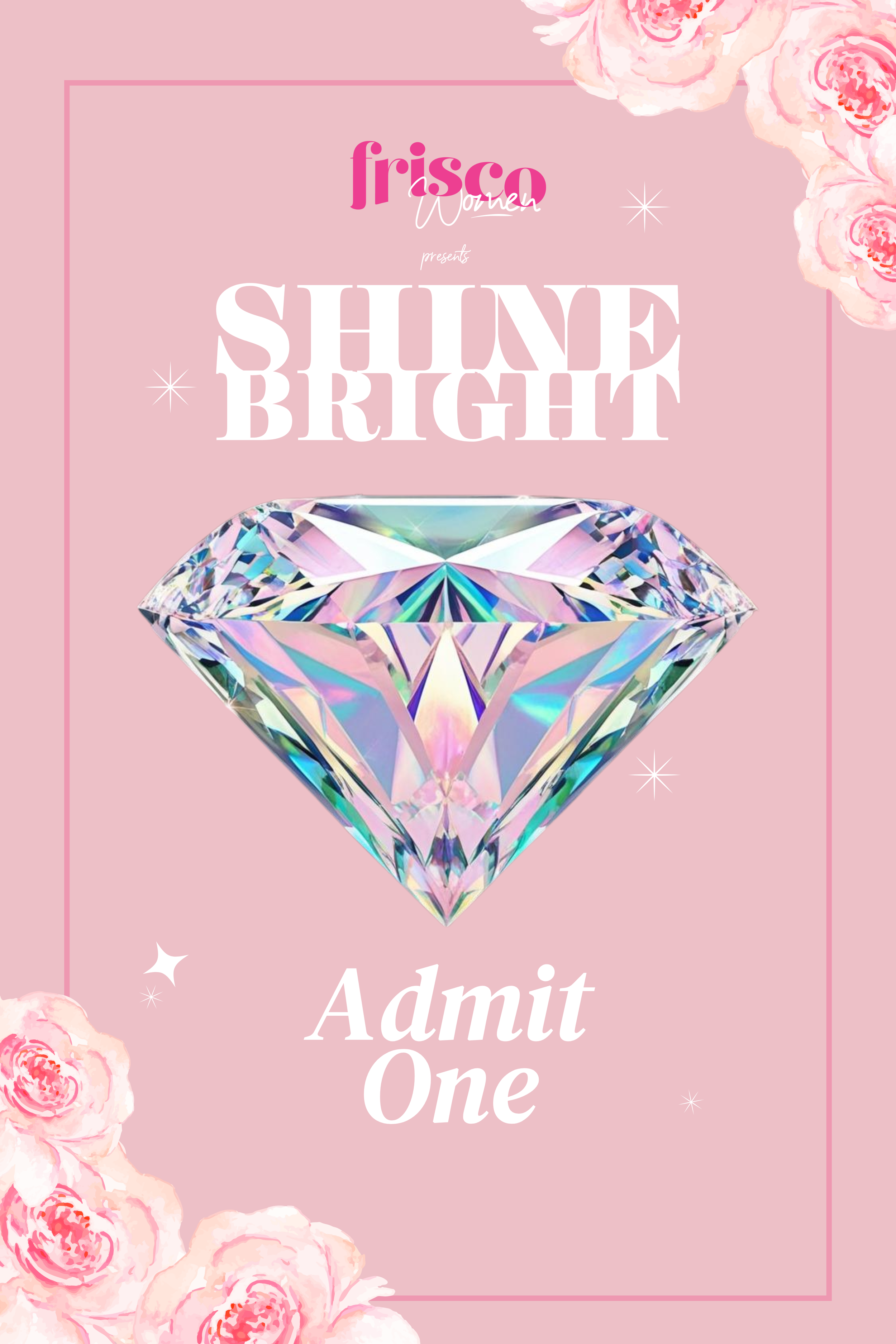 Frisco Women Shine Bright Ticket - Member