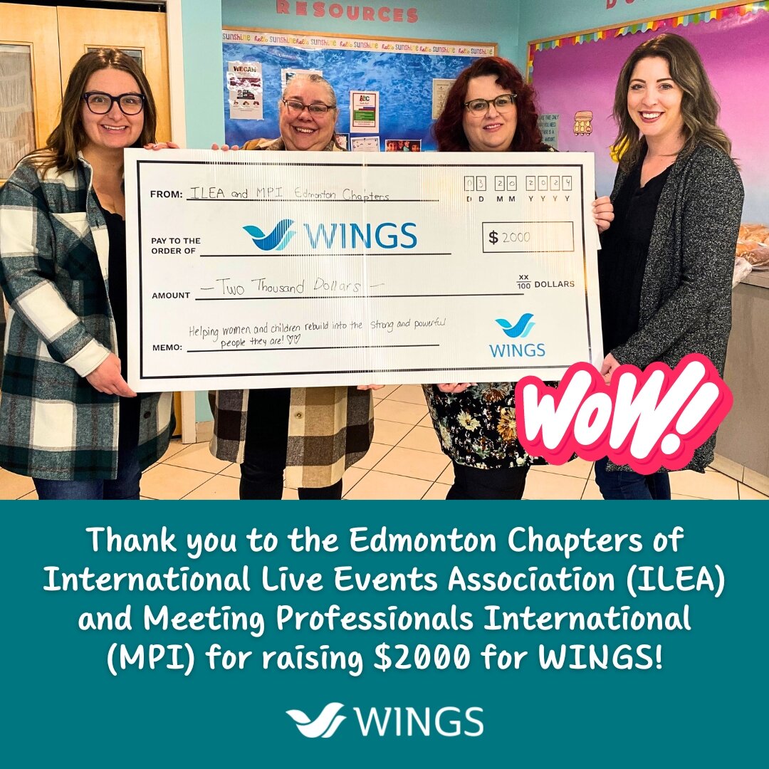 We would live to give a HUGE THANK YOU to the Edmonton Chapters of Live Events Association (ILEA) and Meeting Professionals International (MPI) for raising $2000 at their holiday party! We are honoured that you have selected to support WINGS at your 