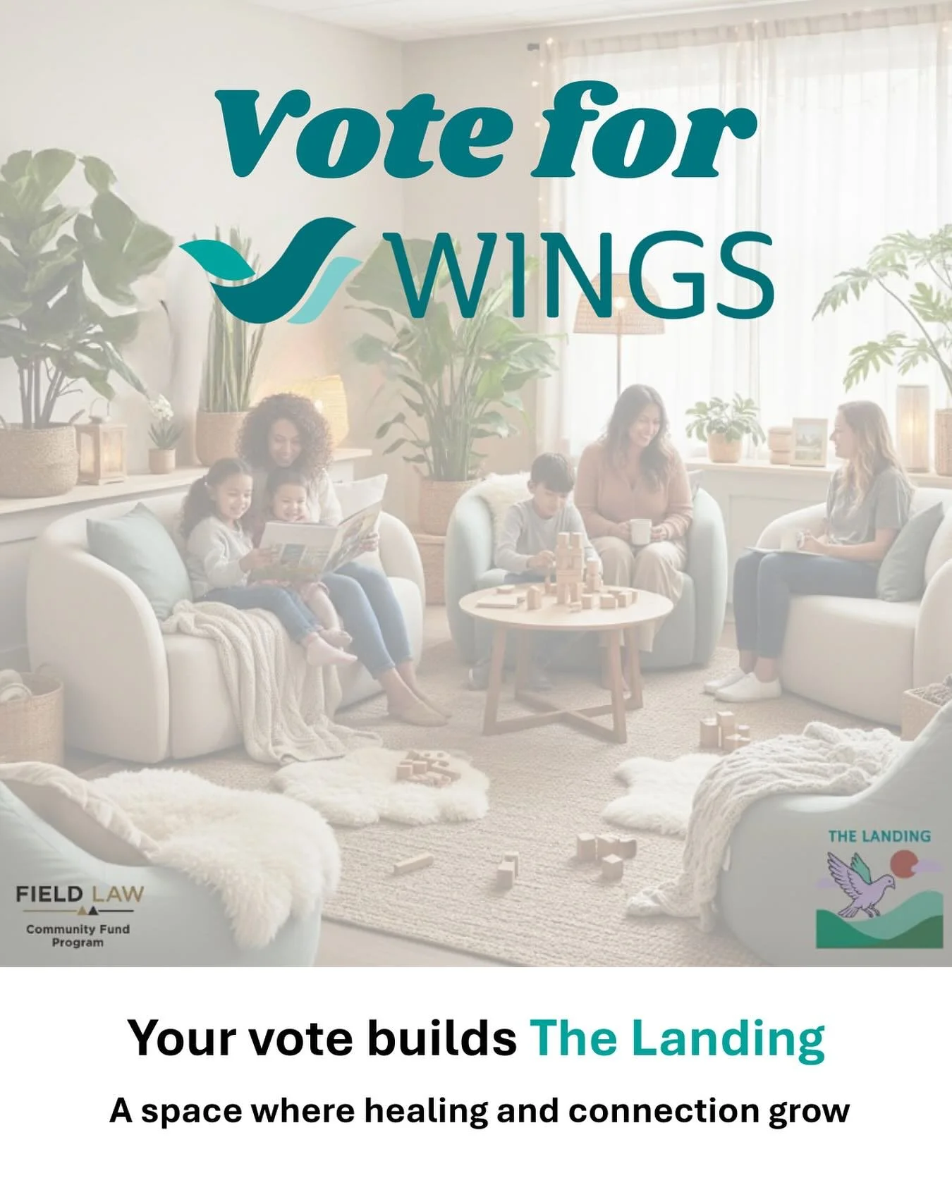 💛 Vote for WINGS!

Help bring The Landing to life, a cozy, inclusive gathering space at WINGS where families can share stories, celebrate birthdays, and rebuild trust in community &mdash; as they heal from domestic violence. 

Together, we can turn 