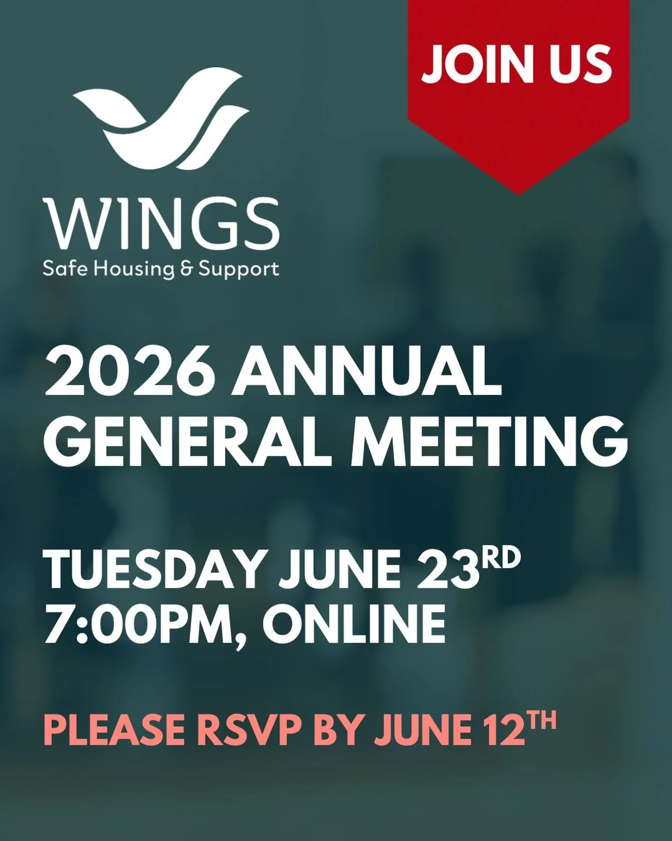 📢 You&rsquo;re Invited to the 2026 Wings Annual General Meeting

Join us online on Tuesday, June 23, 2026, from 7:00 PM to 8:00 PM for the Wings Annual General Meeting.

The AGM is an opportunity to learn more about the impact of Wings, hear updates