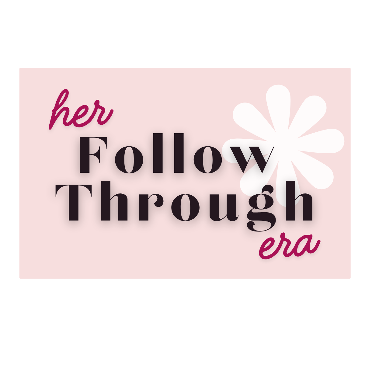 Her Follow Through Era Free Resource Bundle Logo, with a pink square and light flower shape behind dark text of the bundle name.