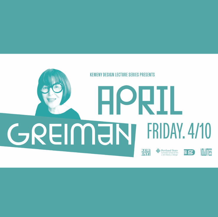 PSUGD Kemeny Lecture Series presents: April Greiman